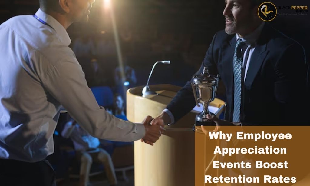 Why Employee Appreciation Events Boost Retention Rates